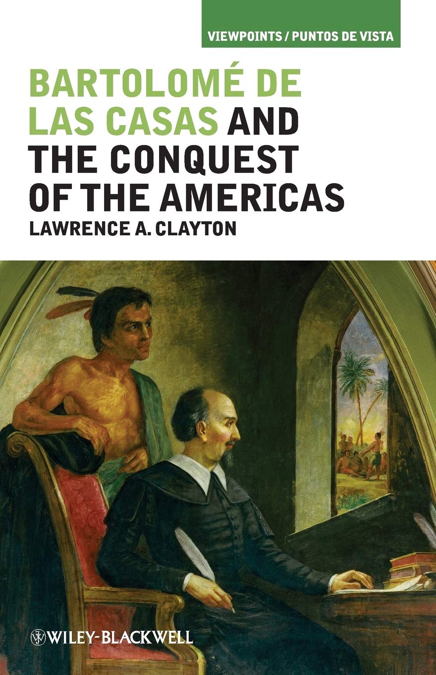 Bartolome de las Casas and the Conquest of the Americas (Viewpoints / Puntos de Vista),New