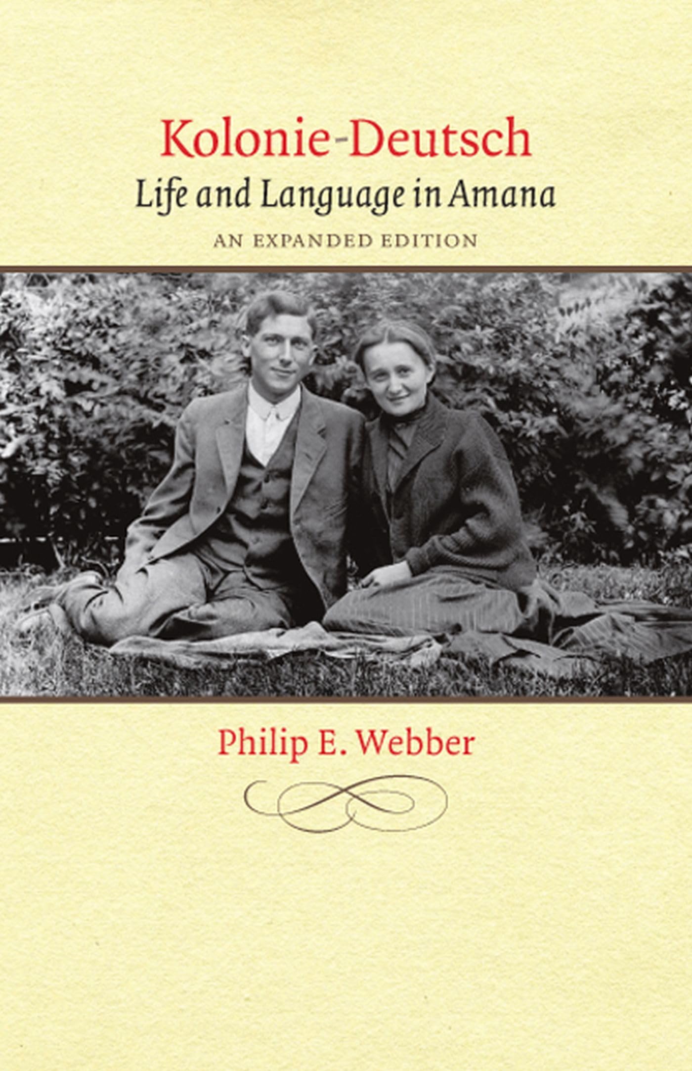 KolonieDeutsch: Life and Language in Amana, An Expanded Edition (Bur Oak Book),Used
