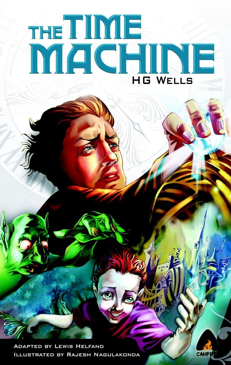 The Time Machine: The Graphic Novel (Campfire Graphic Novels)