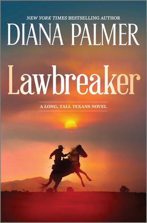 Lawbreaker: A Compelling Contemporary Western with a Dangerous Edge, Get Swept Away in a Tale of Forbidden Love (Long, Tall Texa