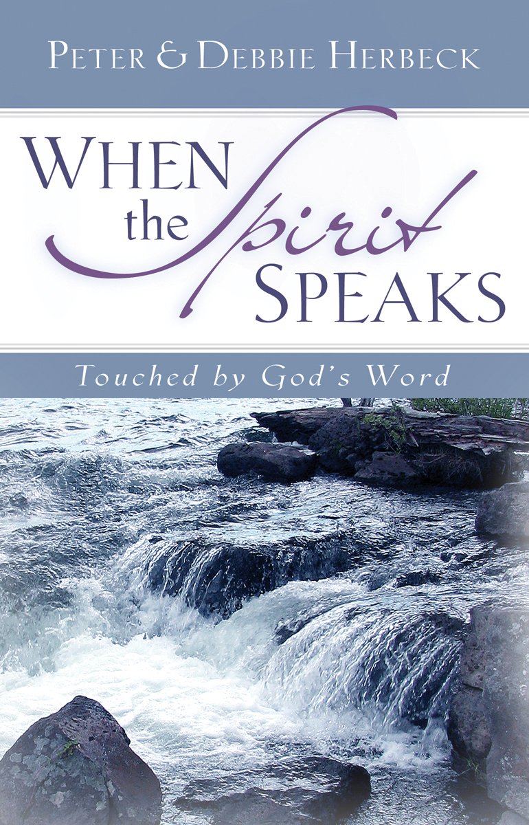 When The Spirit Speaks: Touched By God'S Word,Used