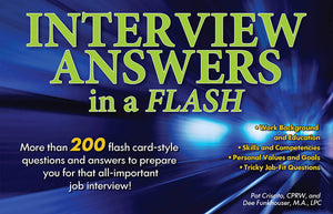Interview Answers In A Flash: More Than 200 Flash Cardstyle Questions And Answers To Prepare You For That Allimportant Job Int