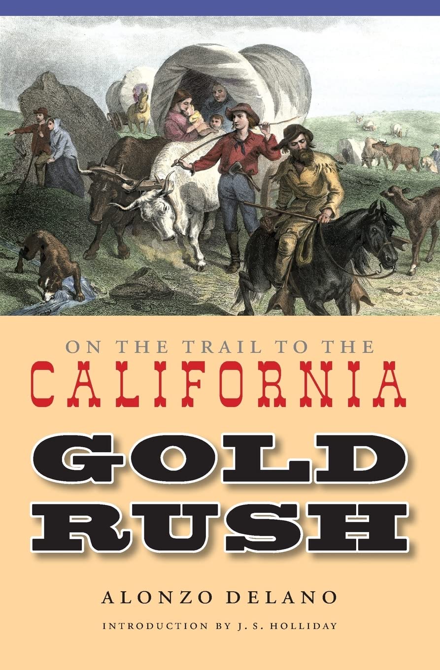 On The Trail To The California Gold Rush,Used