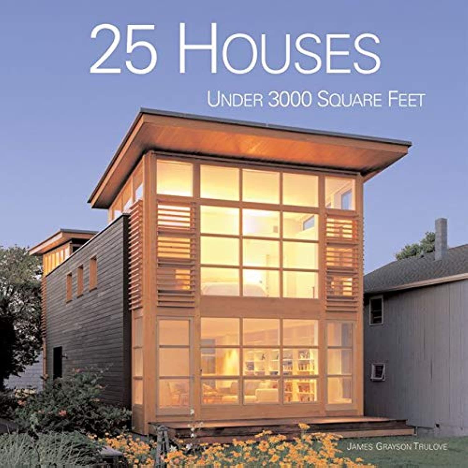 25 Houses Under 3000 Square Feet,Used