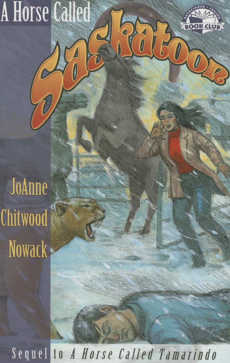 A Horse Called Saskatoon (Pathfinder Junior Book Club),Used