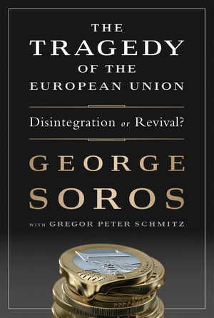 The Tragedy Of The European Union: Disintegration Or Revival?