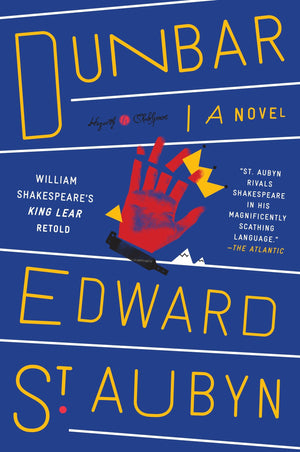 Dunbar: William Shakespeare's King Lear Retold: A Novel (Hogarth Shakespeare),Used