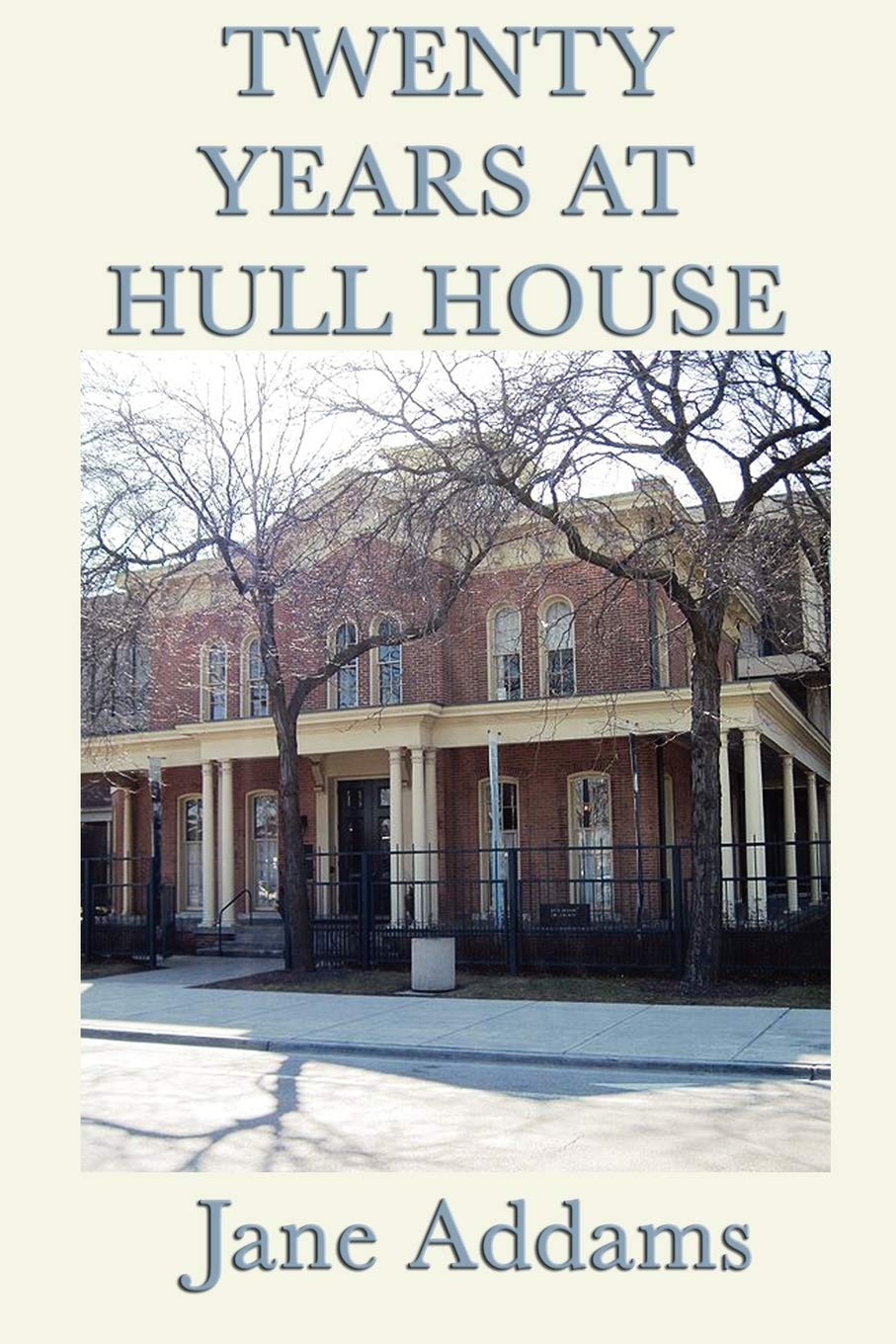 Twenty Years At Hull House,Used