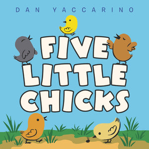 Five Little Chicks: An Easter And Springtime Book For Kids,Used