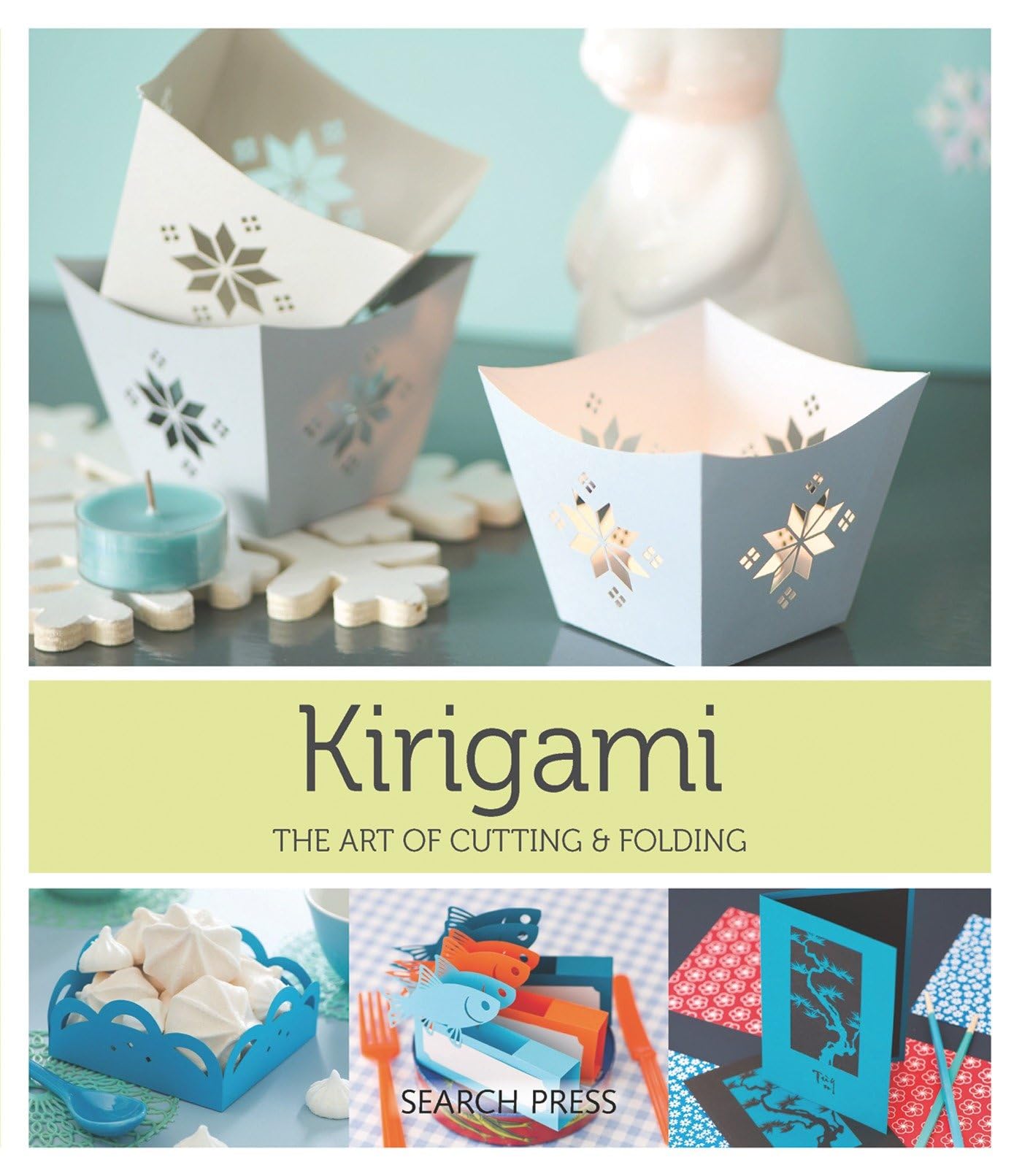 Kirigami: The Art Of Folding & Cutting Paper,Used