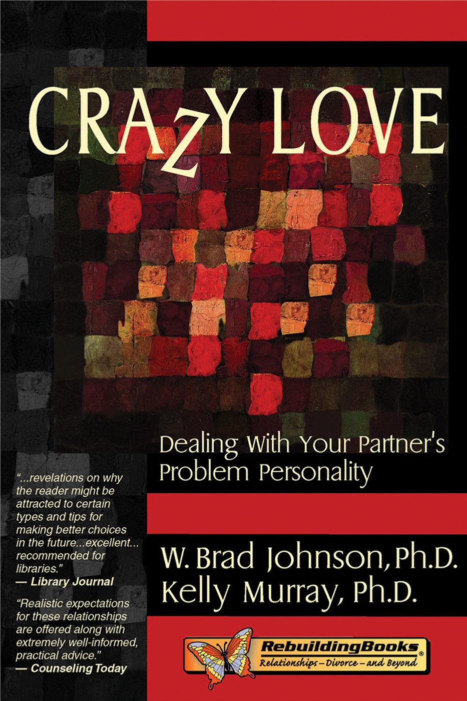 Crazy Love: Dealing with Your Partner's Problem Personality,Used