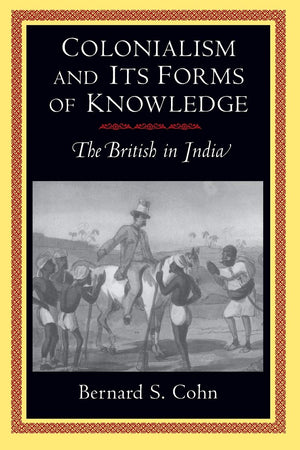 Colonialism and Its Forms of Knowledge,Used