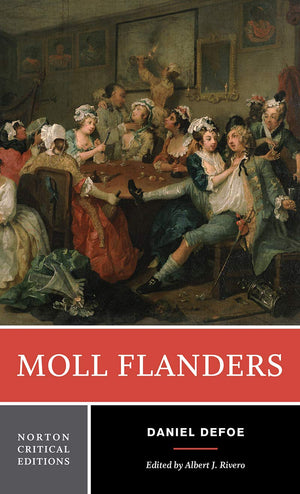 Moll Flanders: A Norton Critical Edition (Norton Critical Editions),New