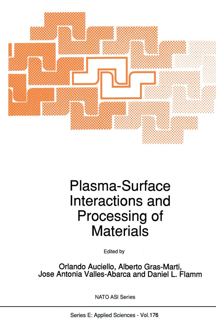 PlasmaSurface Interactions and Processing of Materials (NATO Science Series E:, 176),Used