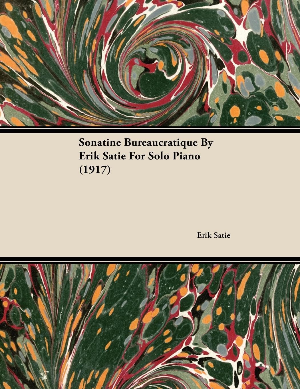 Sonatine Bureaucratique By Erik Satie For Solo Piano (1917),New