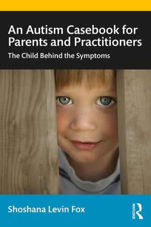 An Autism Casebook for Parents and Practitioners,Used