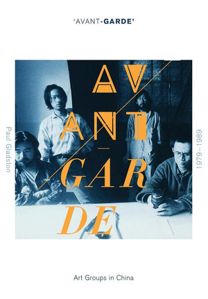 'Avantgarde' Art Groups In China, 19791989,Used
