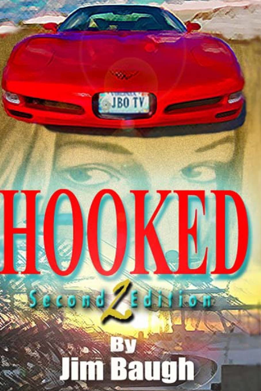 Hooked: Based On The Story Of Jim Baugh Outdoors,Used
