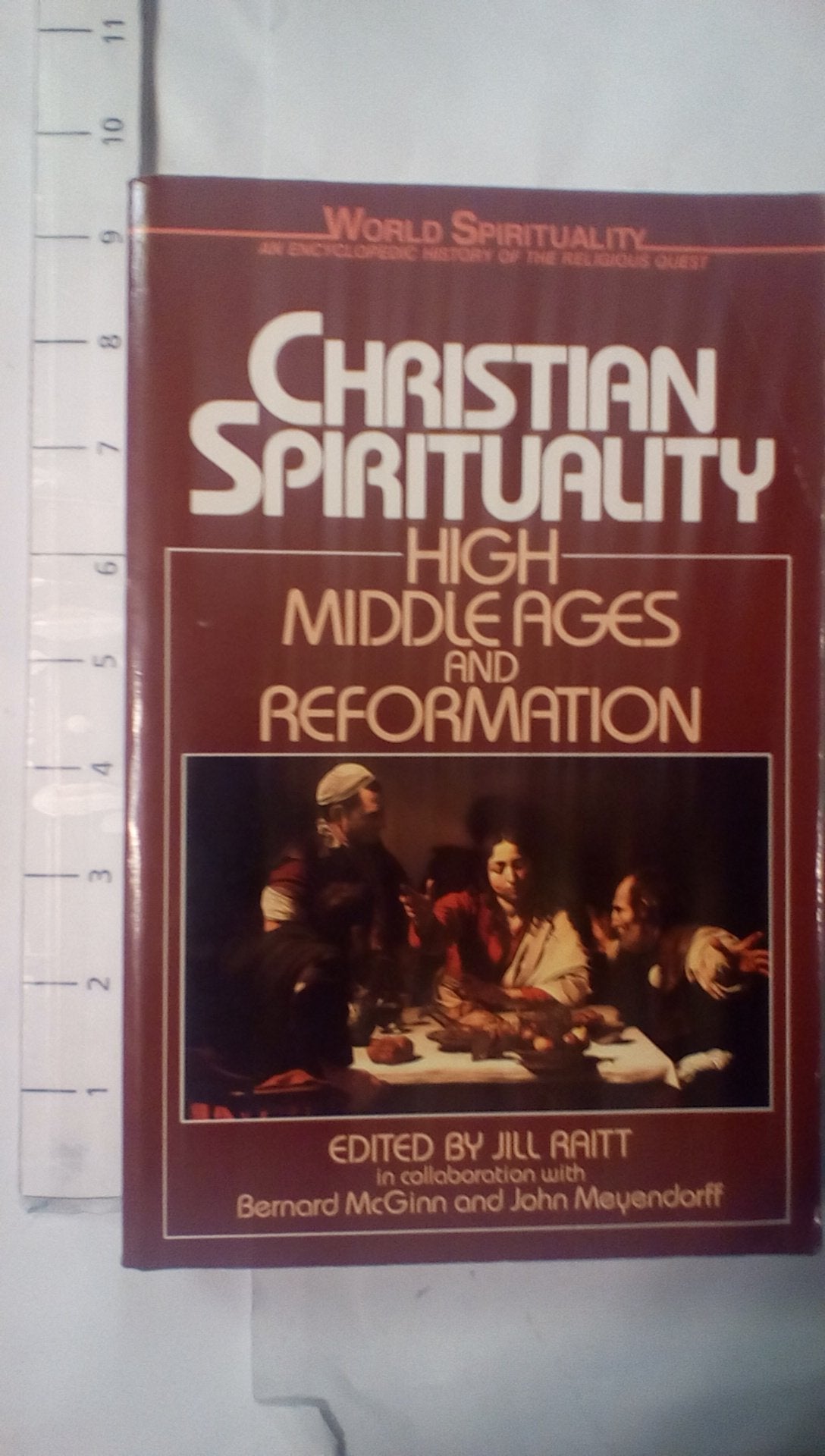 Christian Spirituality: High Middle Ages and Reformation (World Spirituality),Used