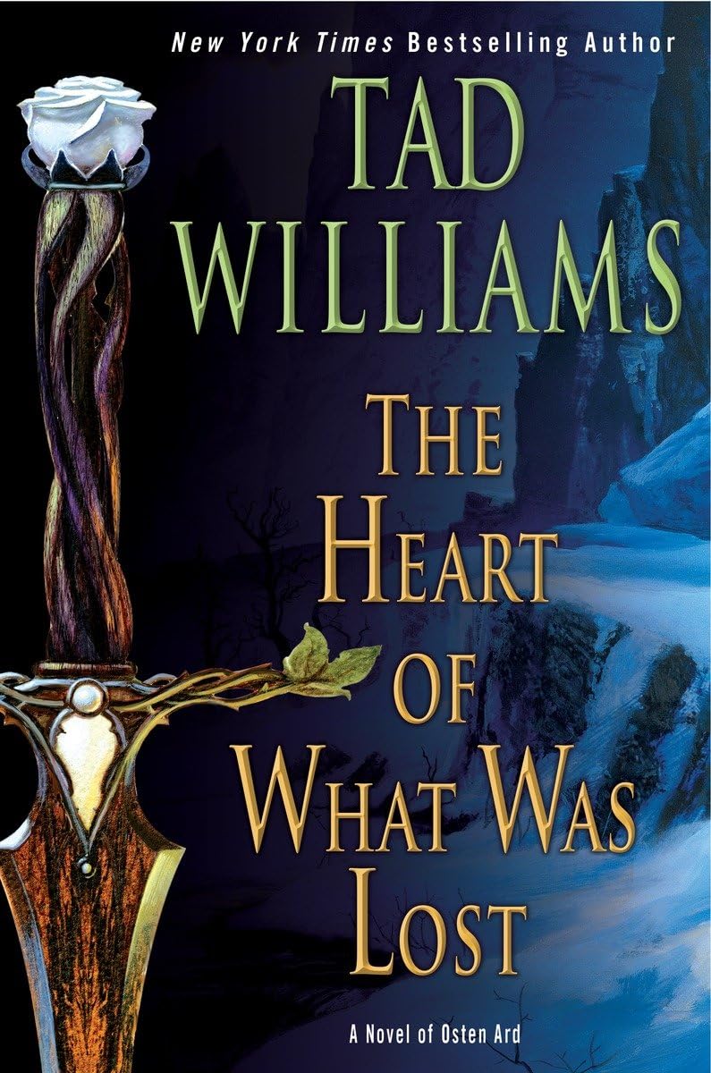 The Heart Of What Was Lost (Osten Ard),New
