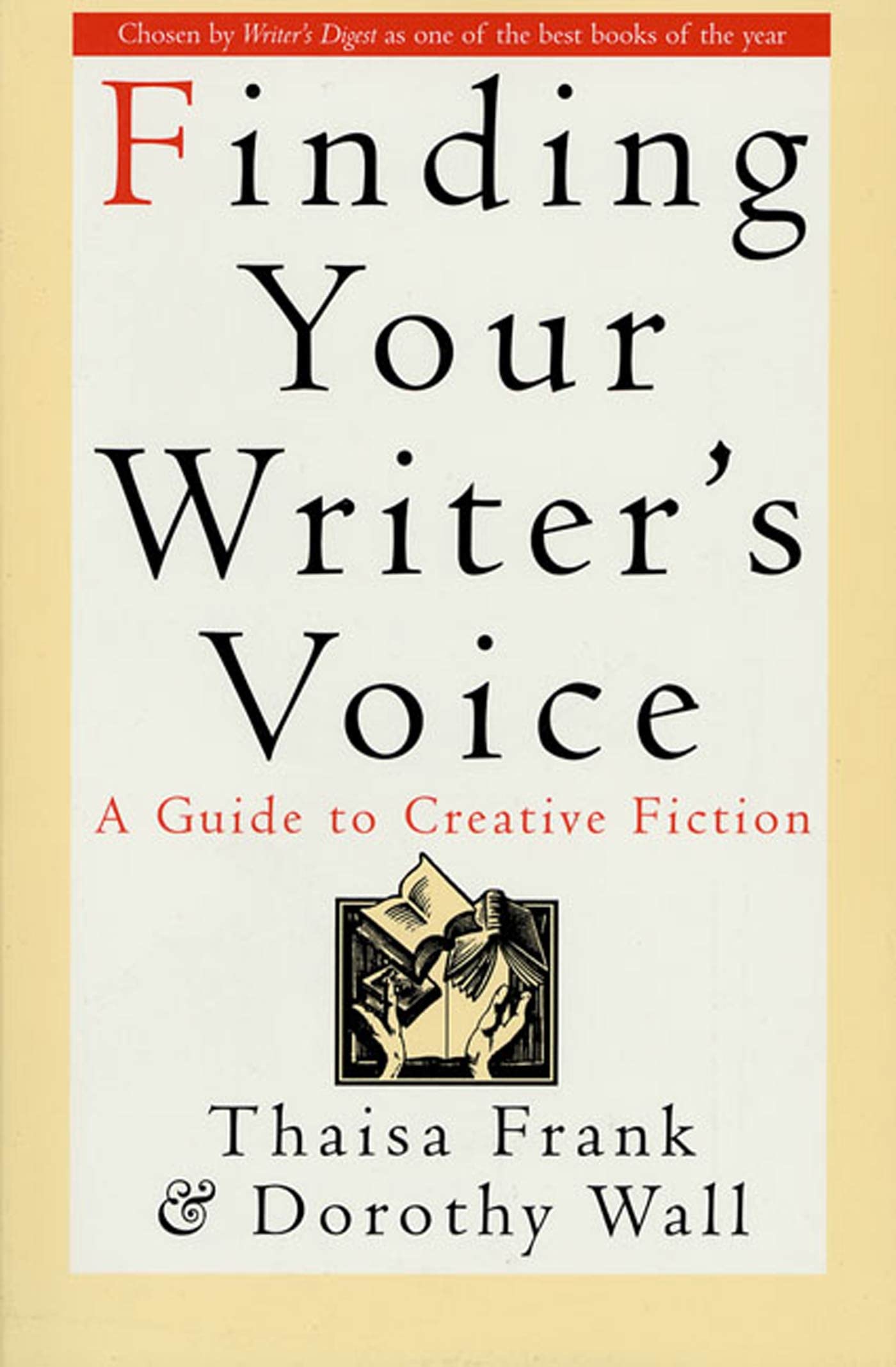 Finding Your Writer'S Voice: A Guide To Creative Fiction,New