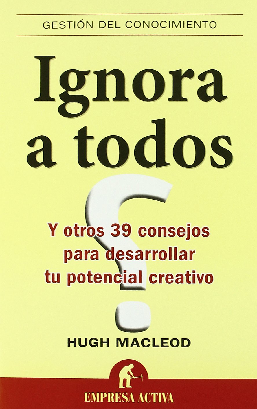Ignora a todos (Spanish Edition),Used