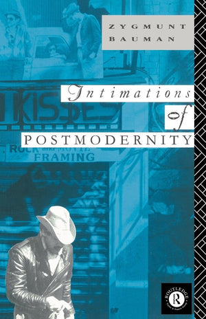 Intimations Of Postmodernity