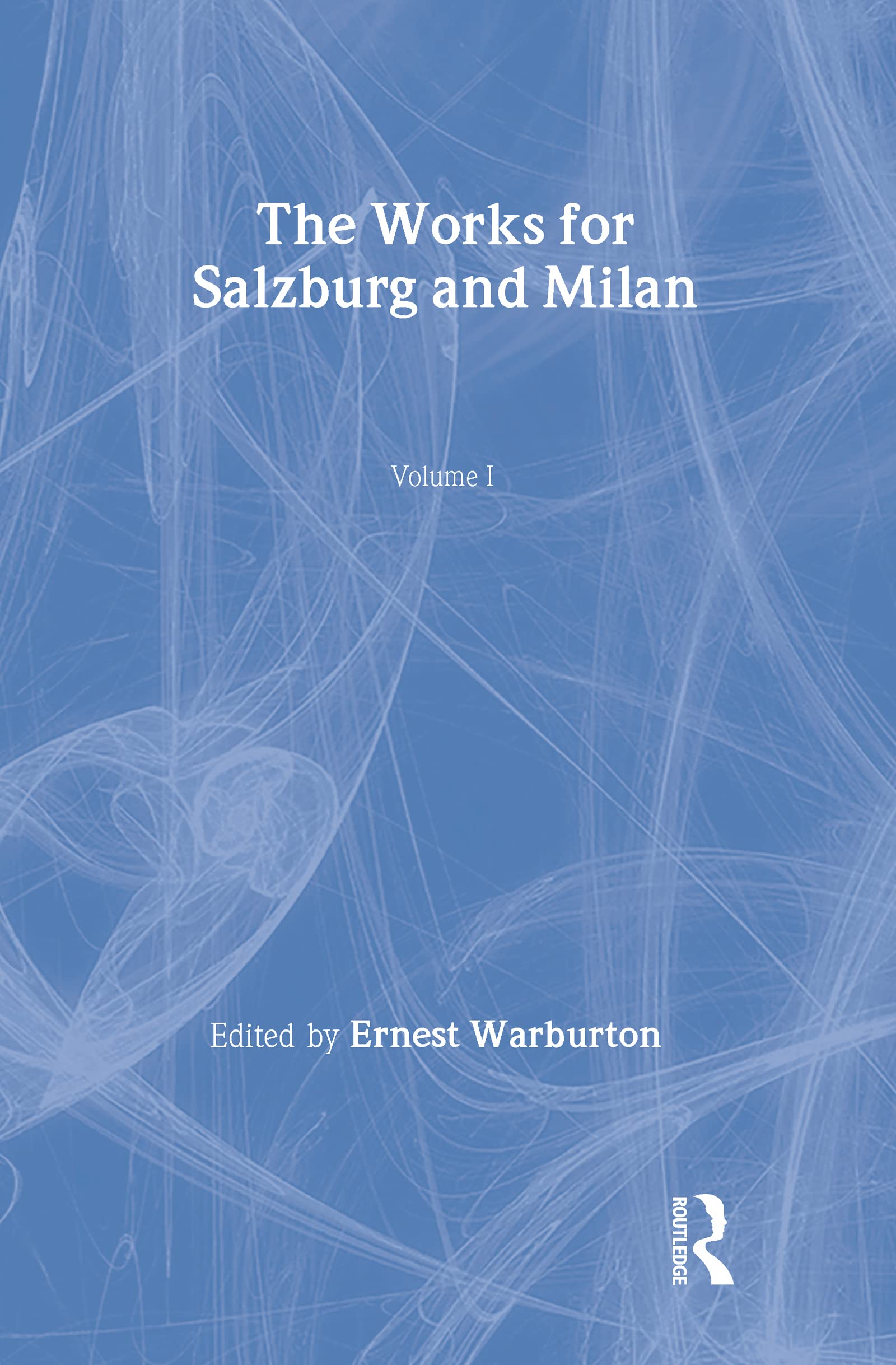 The Works for Salzburg & Milan (The Librettos of Mozart's Operas, 1),Used