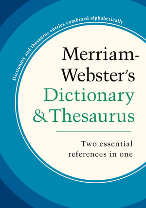 Merriam-Webster's Dictionary and Thesaurus, Trade Paperback, Newest Edition, White Cover