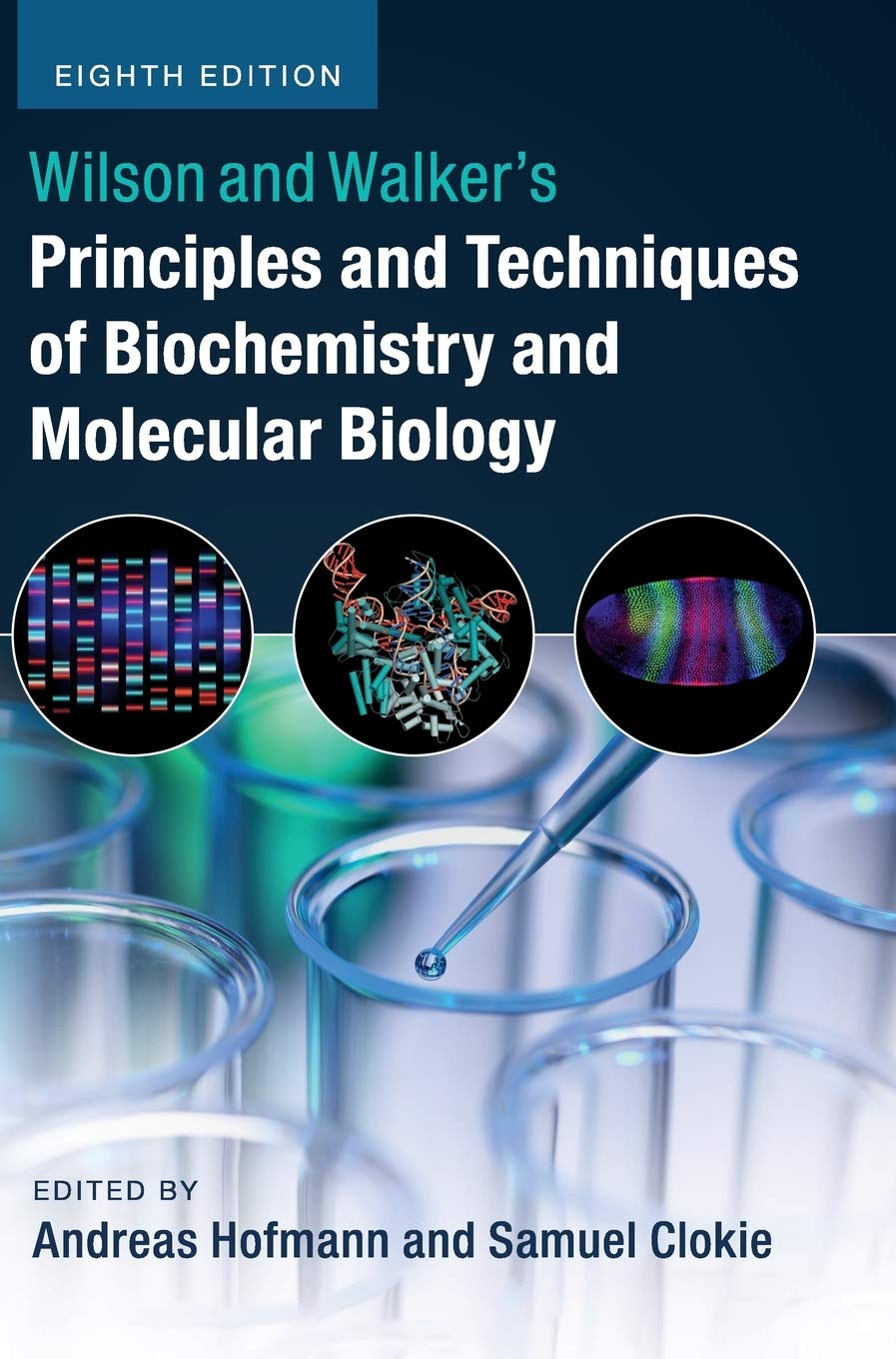 Wilson and Walker's Principles and Techniques of Biochemistry and Molecular Biology,Used