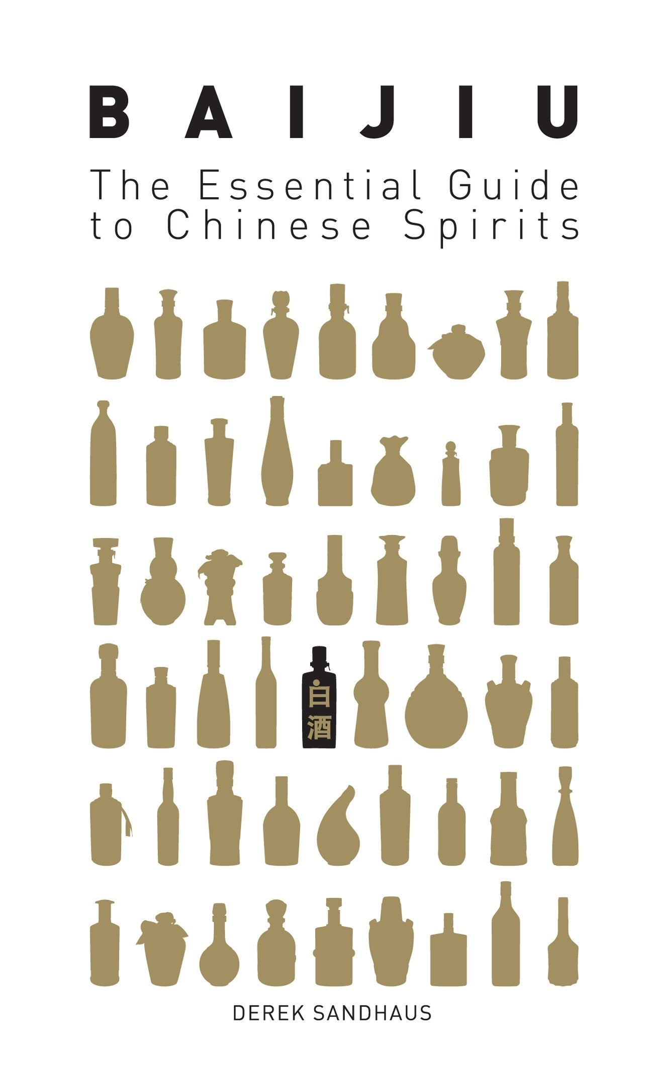 Baijiu: The Essential Guide to Chinese Spirits,Used
