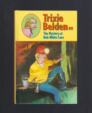 The Mystery at BobWhite Cave (Trixie Belden #11),Used