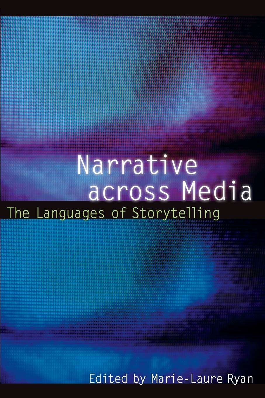 Narrative Across Media: The Languages Of Storytelling (Frontiers Of Narrative),Used