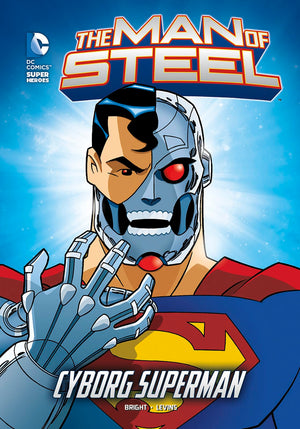 The Man Of Steel: Cyborg Superman (Dc Super Heroes (Dc Super Villains)),New