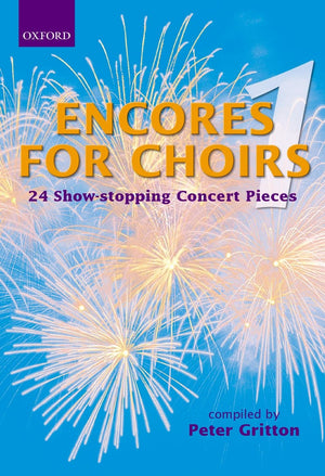 Encores For Choirs 1 (Lighter Choral Repertoire)