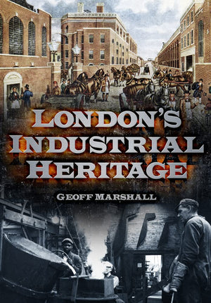 London's Industrial Heritage,Used