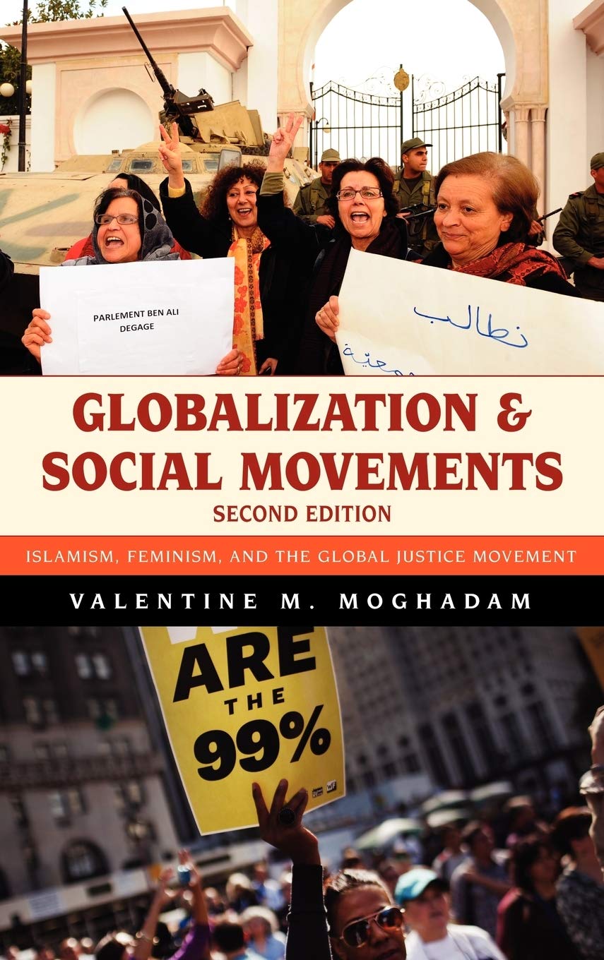 Globalization and Social Movements: Islamism, Feminism, and the Global Justice Movement,Used