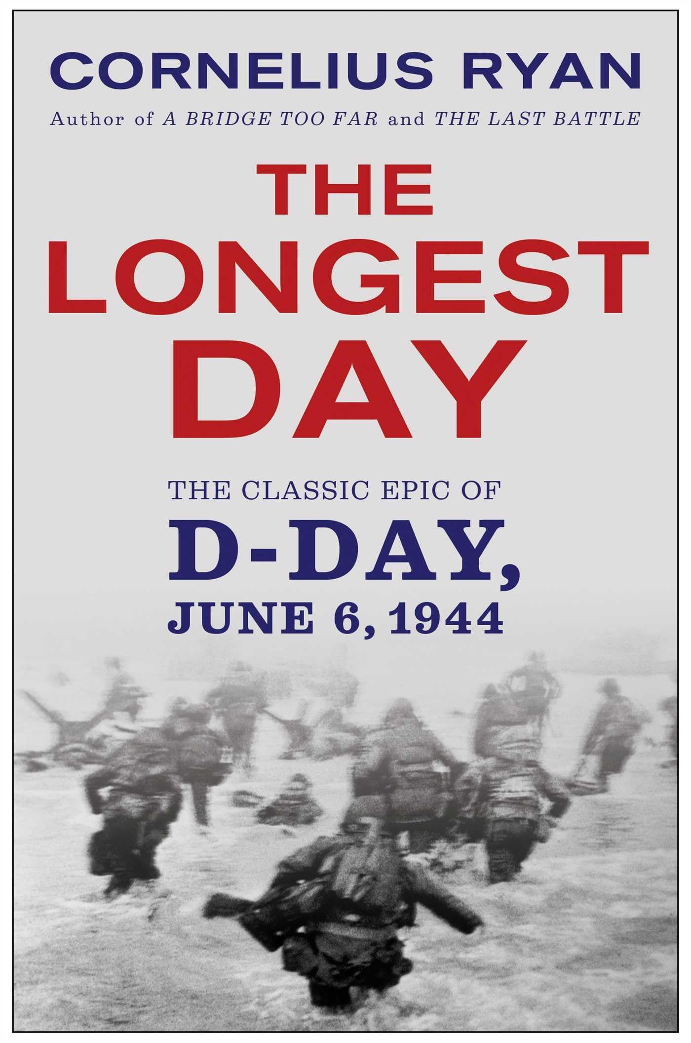 The Longest Day: The Classic Epic Of Dday,New