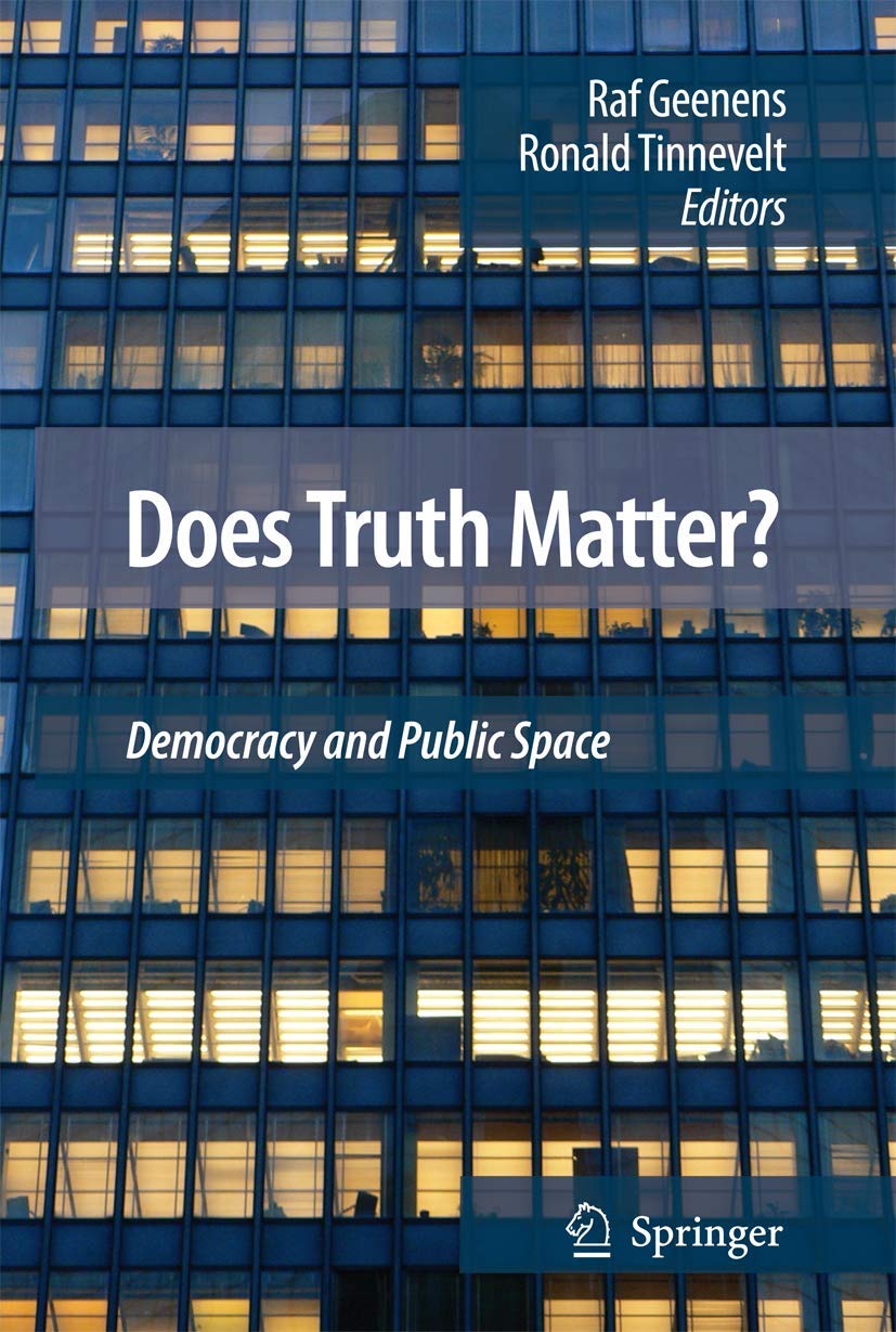 Does Truth Matter?: Democracy and Public Space,Used