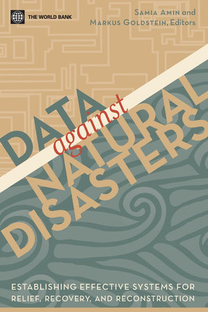 Data Against Natural Disasters: Establishing Effective Systems for Relief, Recovery, and Reconstruction,Used
