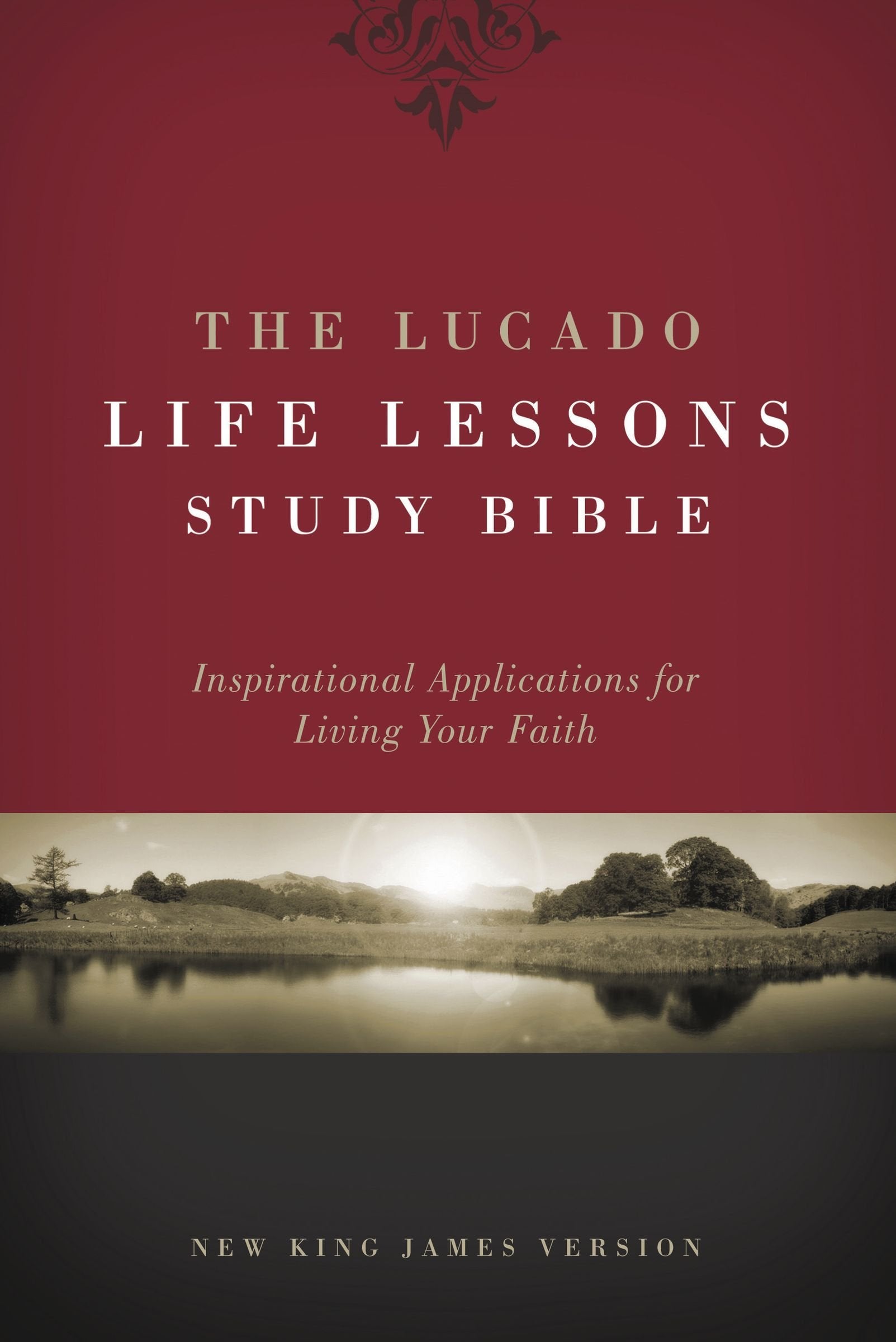 The Lucado Life Lessons Study Bible,New