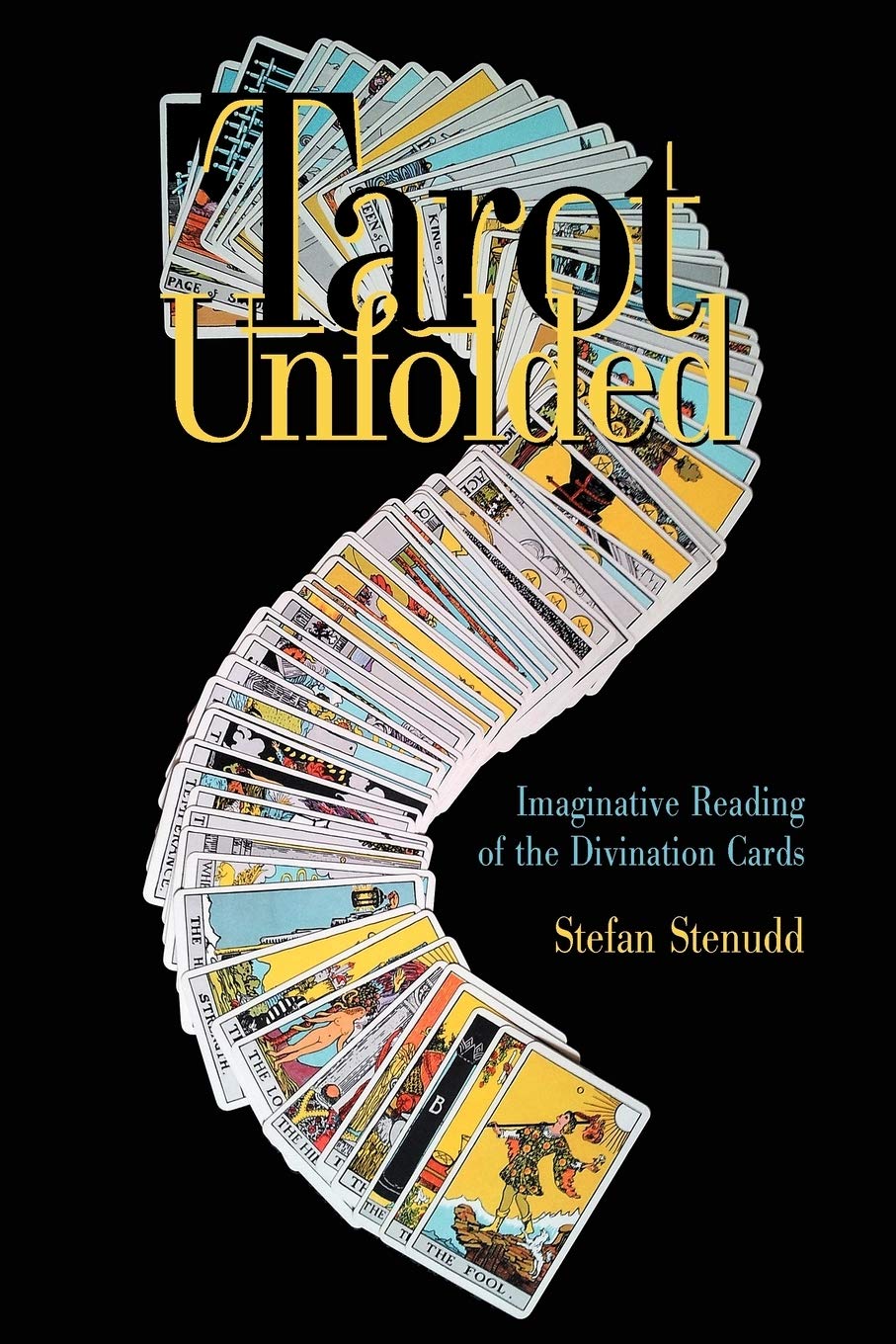 Tarot Unfolded: Imaginative Reading Of The Divination Cards,Used