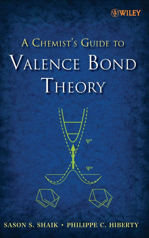 A Chemist'S Guide To Valence Bond Theory