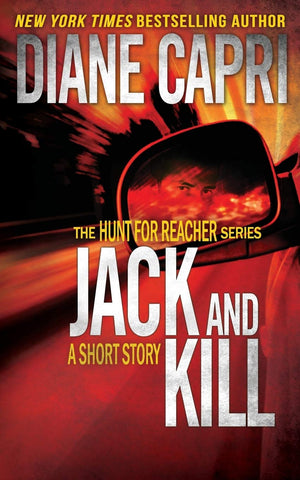 Jack And Kill (The Hunt For Jack Reacher Series)