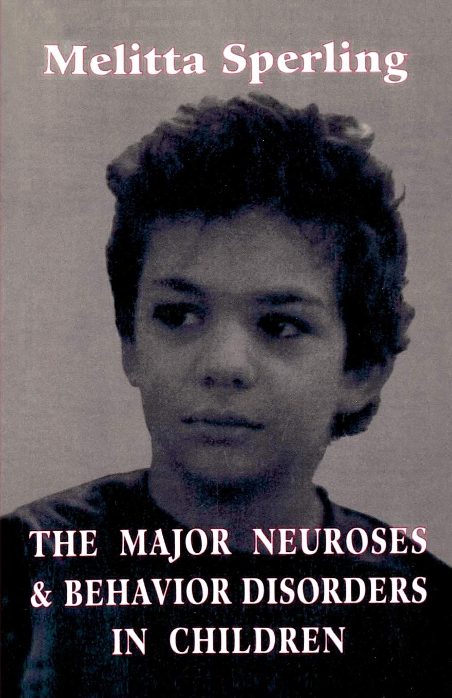 The Major Neuroses and Behavior Disorders in Children,Used