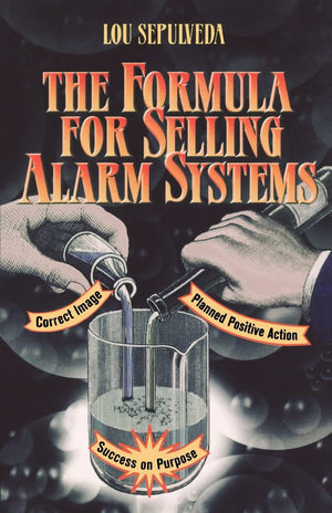 The Formula for Selling Alarm Systems,New
