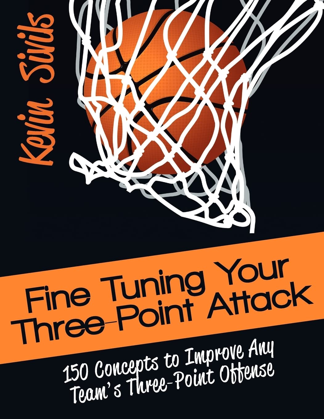 Fine Tuning Your Threepoint Attack: 150 Concepts To Improve Any Team'S Threepoint Offense,Used