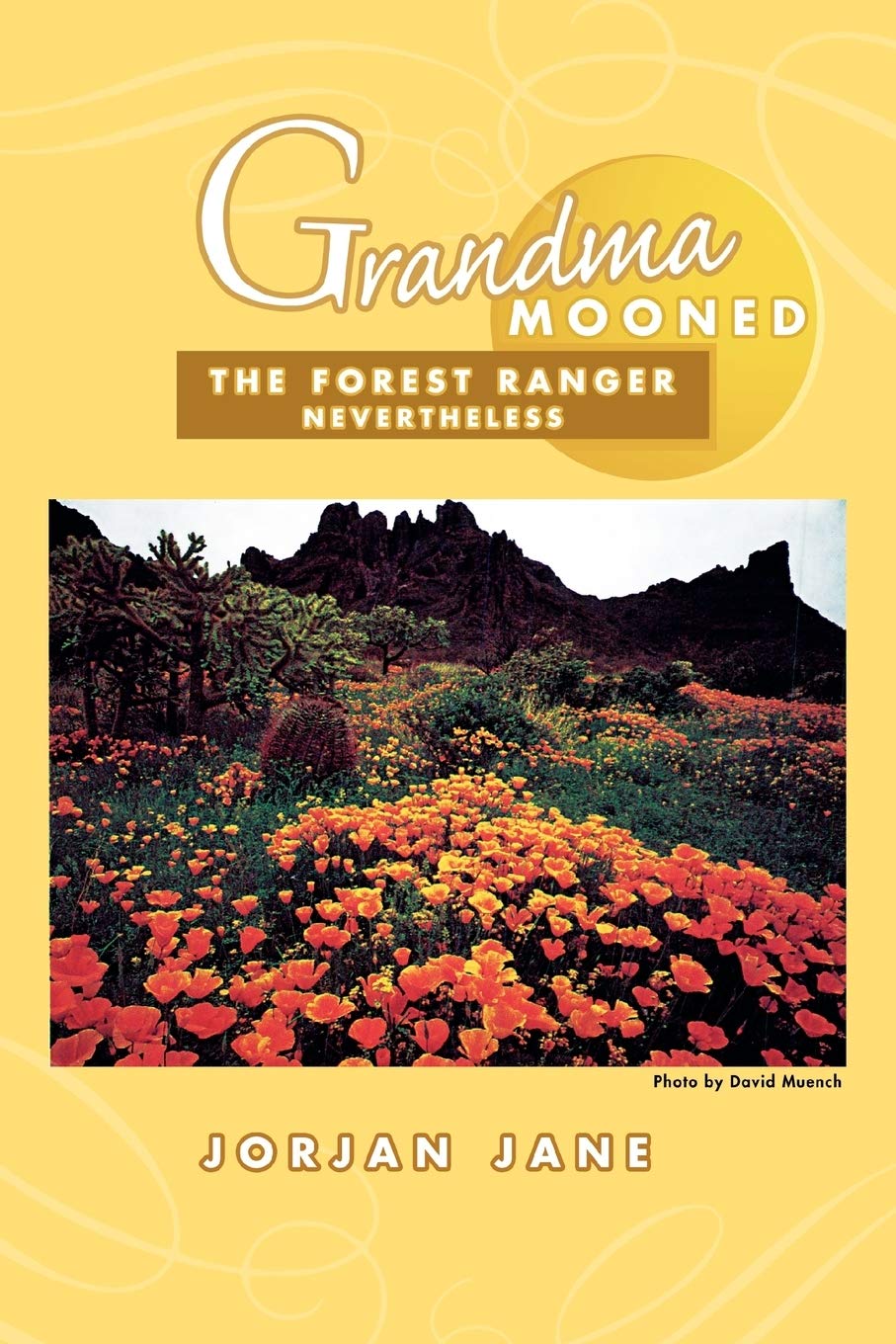 Grandma Mooned: The Forest Ranger Nevertheless,Used