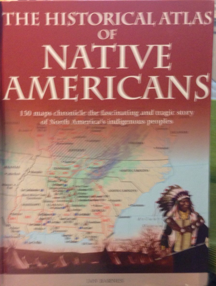 Historical Atlas Of Native Americans,Used