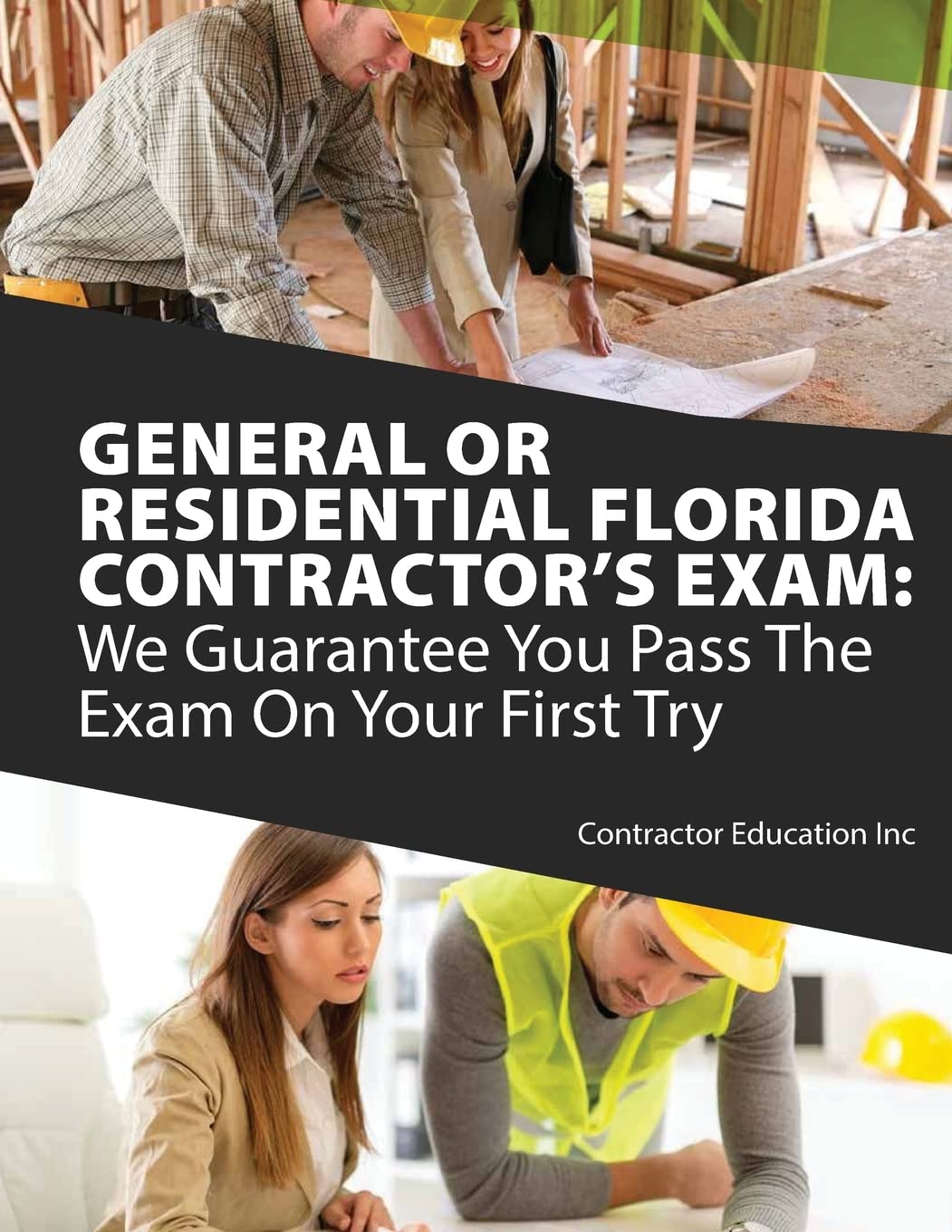 General or Residential Florida Contractor's Exam: We Guarantee You Pass The Exam On Your First Try,Used
